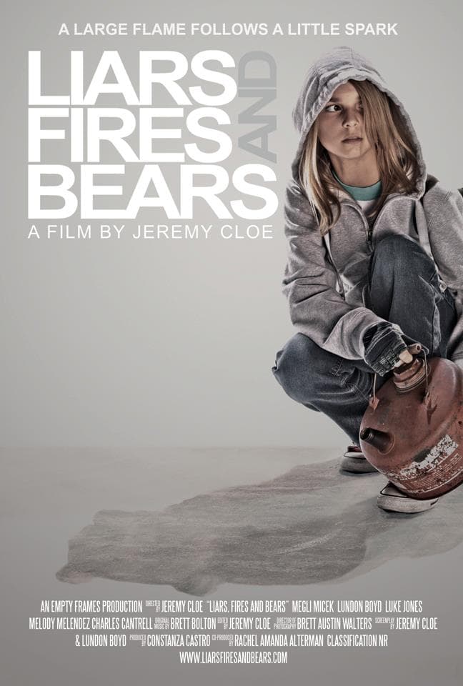 Liars, Fires, & Bears Poster
