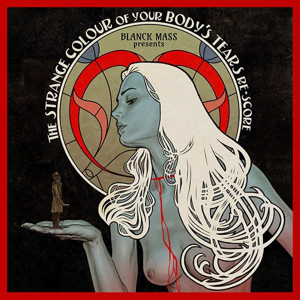 Blanck Mass Presents....The Strange Colour of Your Body's Tears Re-Score | Mondo vinyl release