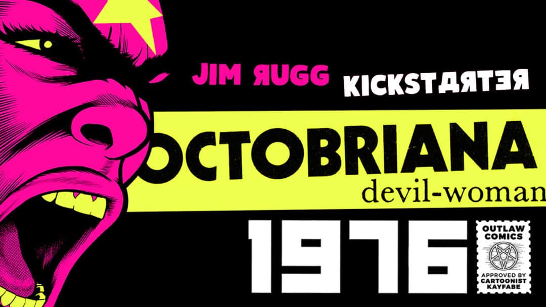 'Octobriana 1976' Kickstarter by Jim Rugg